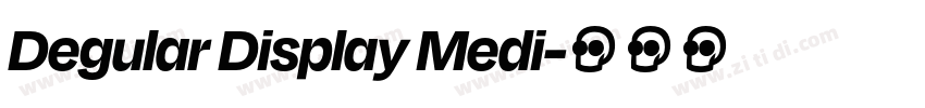 Degular Display Medi字体转换 Degular Display Medi字体转换